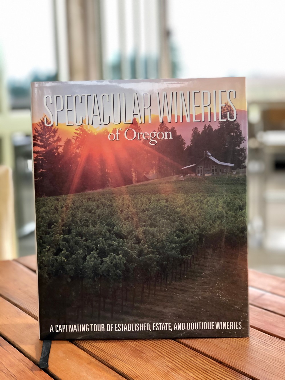 Spectacular Wineries of Oregon Book